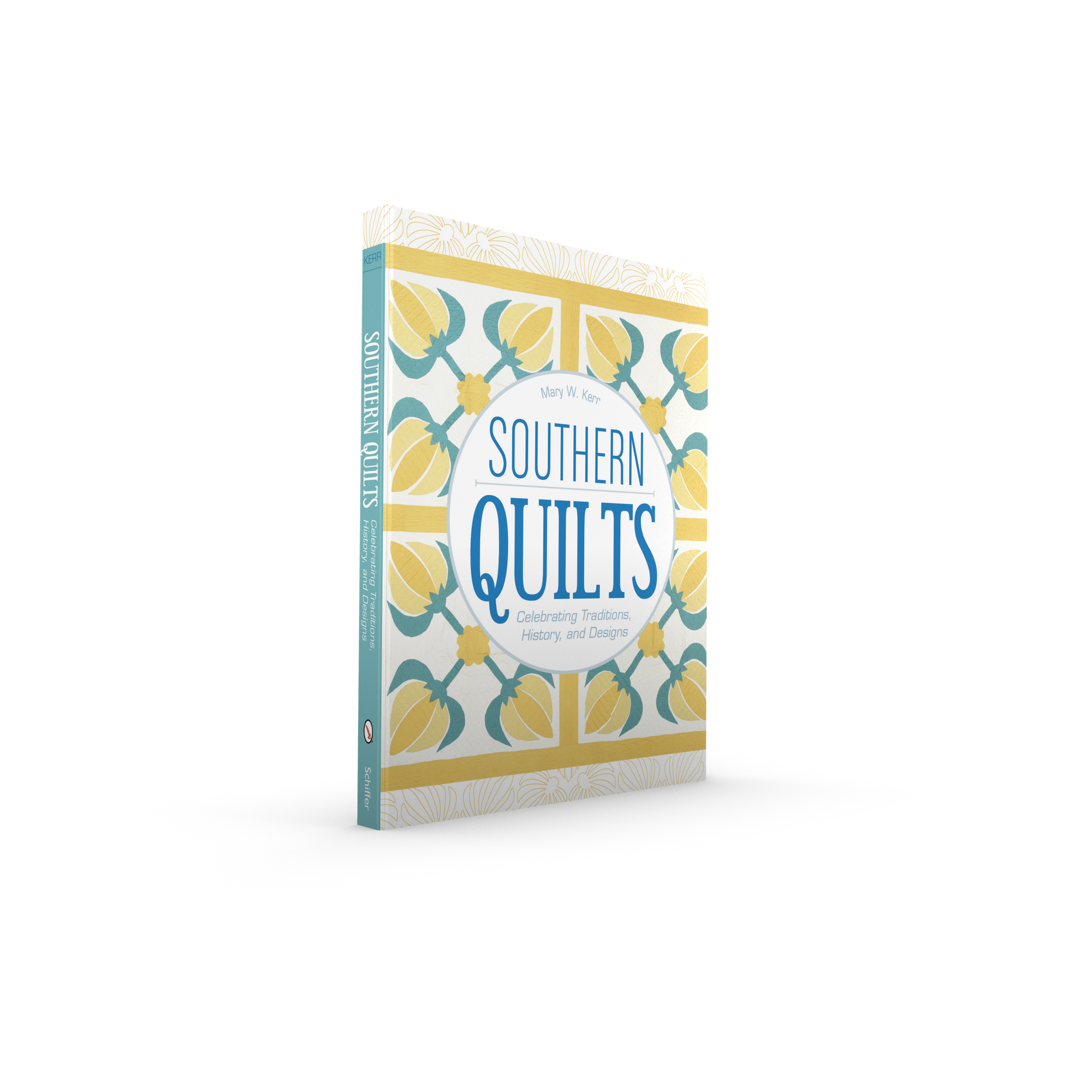 SOUTHERN QUILTS: CELEBRATING TRADITIONS, HISTORY AND DESIGN
