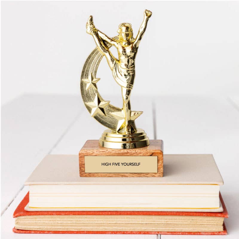 "HIGH FIVE YOURSELF" TROPHY
