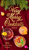 VERY MERRY COCKTAILS DECK: 50 FESTIVE DRINK RECIPES