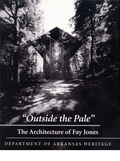 OUTSIDE THE PALE: THE ARCHITECTURE OF FAY JONES